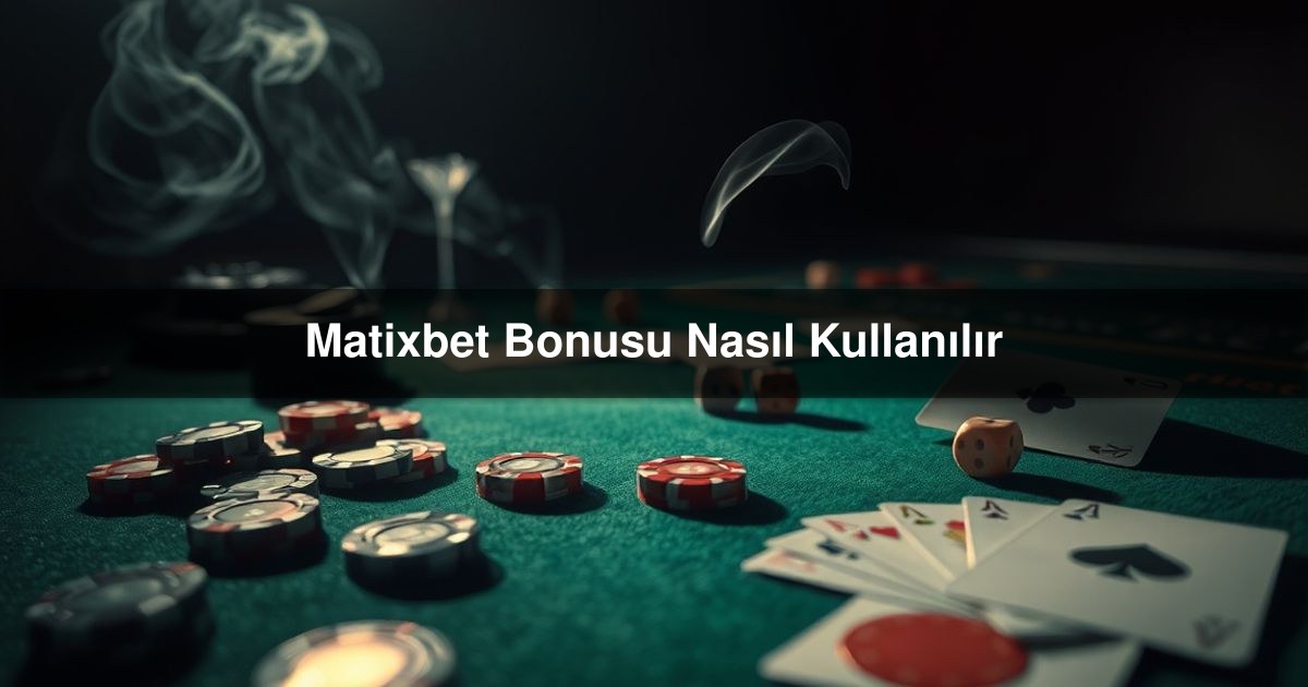 Matixbet Bonusu