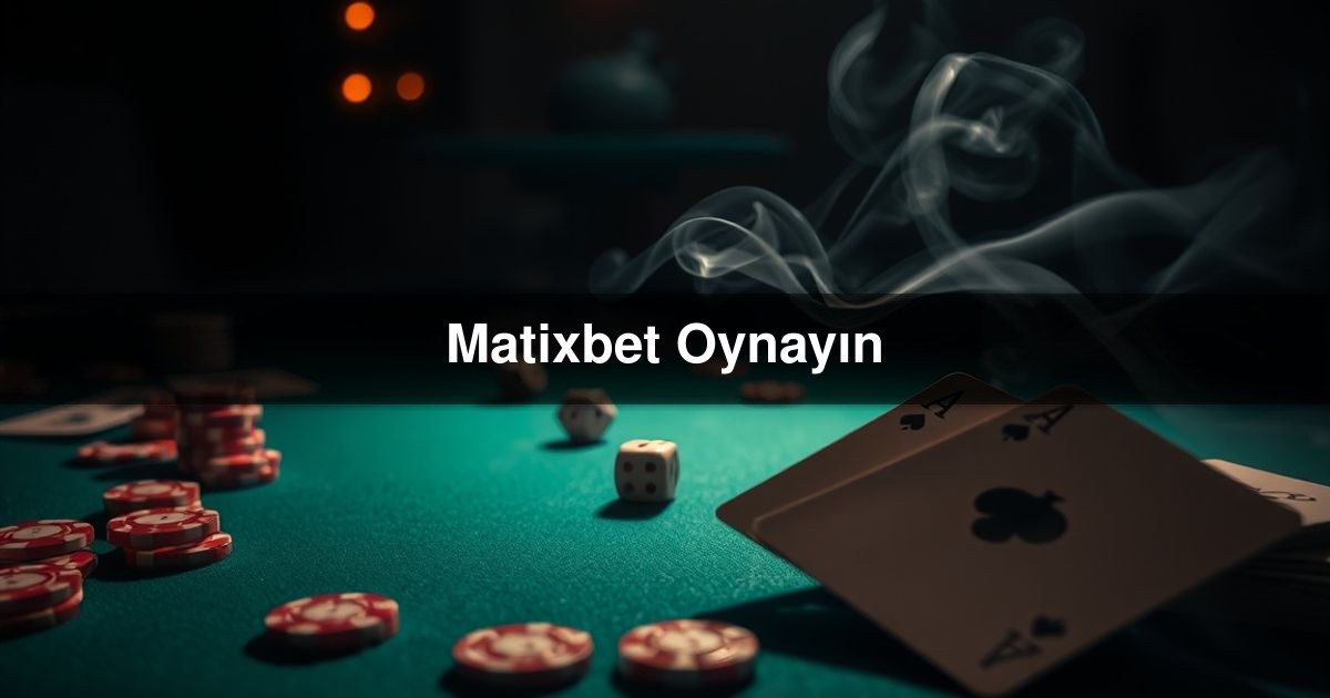 Matixbet Oynayın